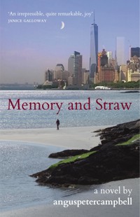 Memory and Straw - Angus Peter Campbell - ebook