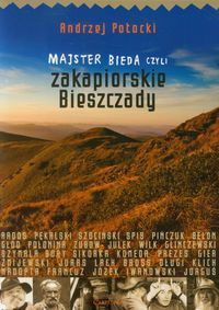 Majster bieda czyli Zakapiorskie Bieszczady - Potocki Andrzej - książka