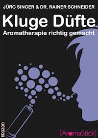 Kluge Düfte - Singer Jürg - ebook