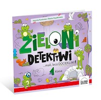 Zieloni detektywi ...mali, lecz dociekliwi 1 klasa - Szydłowska Beata, Rosłoniec Mariola - książka