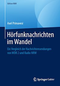 Hörfunknachrichten im Wandel - Axel Primavesi - ebook