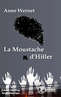 La moustache d'Hitler - Anne Wernet - ebook