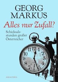 Alles nur Zufall? - Georg Markus - ebook