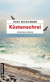 Küstenschrei - Heike Meckelmann - ebook