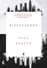 Białoczarny - Paul Beatty - książka