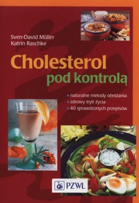 Cholesterol pod kontrolą - Muller Sven-David, Raschke Katrin - książka