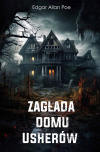 Zagłada domu Usherów - Edgar Allan Poe - ebook