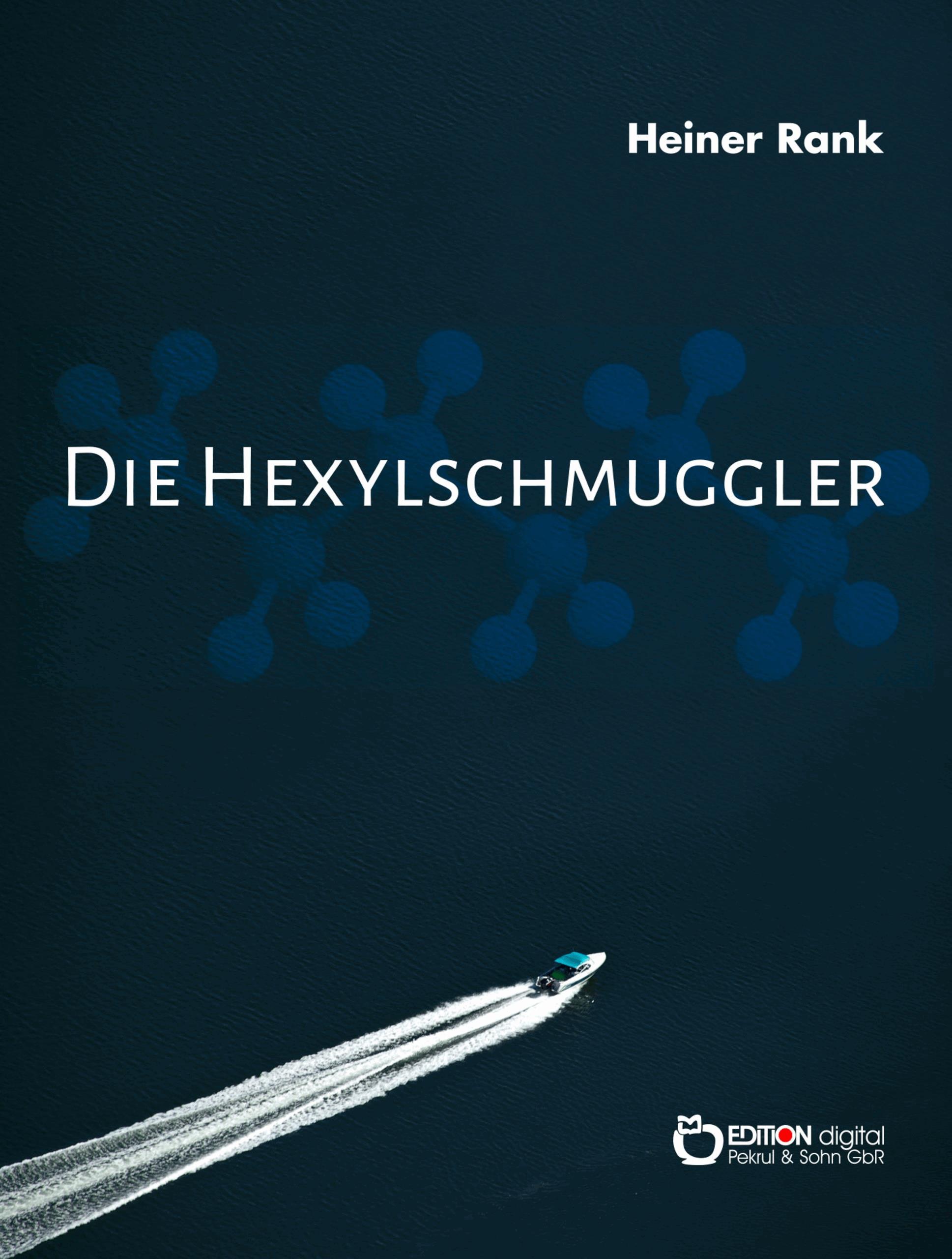 Die Hexylschmuggler