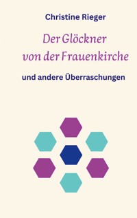 Der Glöckner von der Frauenkirche - Christine Rieger - ebook