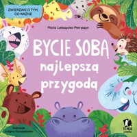 Bycie sobą najlepszą przygodą - Lekszycka-Petryszyn Maria - książka