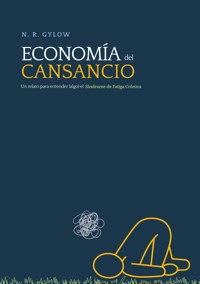 Economía del cansancio - N. R. Gylow - ebook
