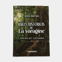 Raíces históricas de La Vorágine - Vicente  Pérez Silva - ebook