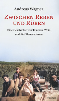 Zwischen Reben und Rüben - Andreas Wagner - ebook