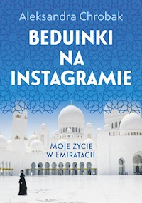 Beduinki na Instagramie - Chrobak Aleksandra - książka
