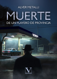 Muerte de un playero de provincia - Álver Metalli - ebook