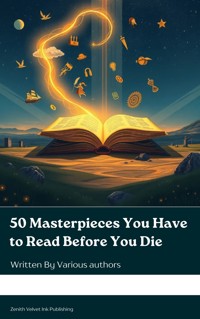 50 Masterpieces You Have to Read Before You Die - Various Authors - ebook