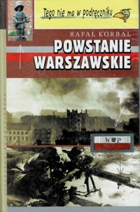 Tego nie ma w podręczniku: Powstanie Warszawskie - Rafał Korbal - ebook