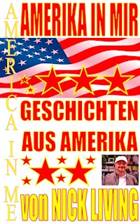 Amerika in mir - Nick Living - ebook