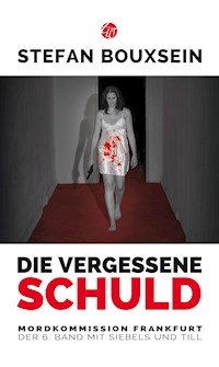 Die vergessene Schuld - Bouxsein Stefan - ebook