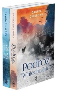 Pakiet: Podróż w niechciane / Droga ku nadziei - Danuta Chlupowa - książka