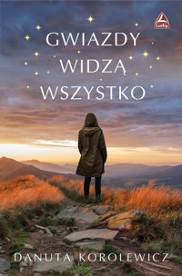 Gwiazdy widzą wszystko - Korolewicz Danuta - ebook + książka