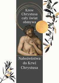 Krew Chrystusa cały świat obmywa -  - książka