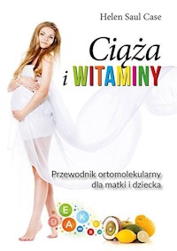 Ciąża i witaminy - Saul Case Helen - książka