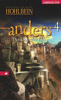 Anders - Der Gott der Elder (Anders, Bd. 4) - Wolfgang Hohlbein - ebook