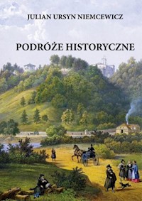 Podróże historyczne - Niemcewicz Julian Ursyn - książka