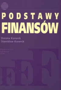 Podstawy finansów - Korenik Dorota, Korenik Stanisław - książka