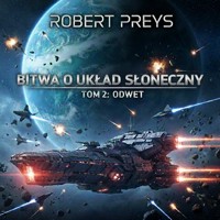 Bitwa o Układ Słoneczny Tom II Odwet - Robert Preys - ebook