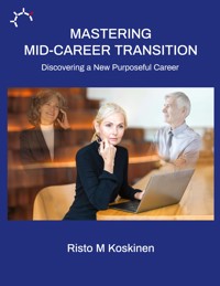 Mastering mid-career transition - Risto M Koskinen - ebook