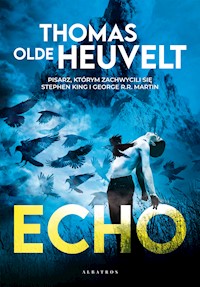 Echo - Thomas Olde-Heuvelt - ebook + audiobook