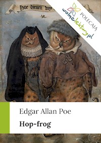 Hop-frog - Edgar Allan Poe - ebook