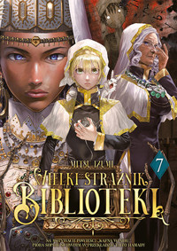 Wielki Strażnik Biblioteki #7 - Mitsu Izumi - książka