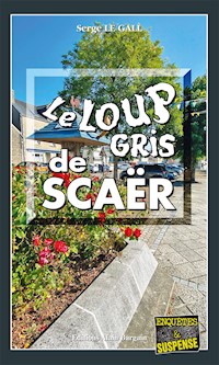 Le Loup gris de Scaër - Serge Le Gall - ebook