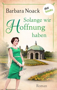 Solange wir Hoffnung haben - oder: Der Zwillingsbruder - Barbara Noack - ebook
