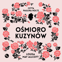 Ośmioro kuzynów - Louisa May Alcott - ebook + audiobook