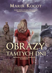 Obrazy tamtych dni - Kocot Maria - książka
