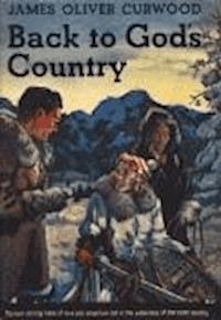 Back to God's Country and Other Stories - James Oliver Curwood - darmowy ebook