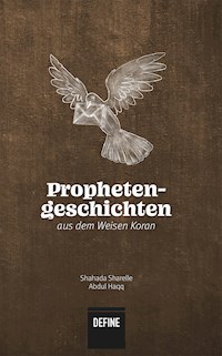 Prophetengeschichten aus dem Weisen Koran - Shahada Sharelle Abdul Haqq - ebook