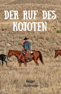 Der Ruf des Kojoten - Regan Holdridge - ebook