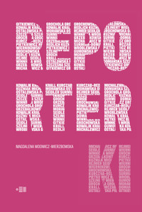 Reporterki - Magdalena Wdowicz-Wierzbowska - książka