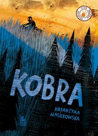 Kobra - Katarzyna Wasilkowska - ebook + audiobook + książka