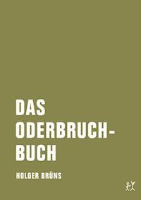 Das Oderbruchbuch - Holger Brüns - ebook