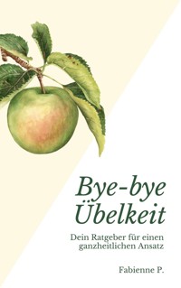 Bye-bye Übelkeit - Fabienne P. - ebook