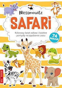Niesamowite Safari Kolorowanka - zbiorowa praca - książka