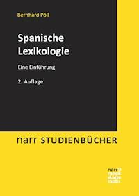 Spanische Lexikologie - Bernhard Pöll - ebook