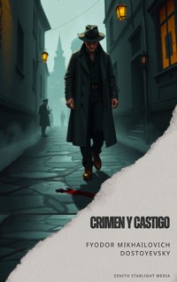 Crimen y Castigo - Fyodor Mikhailovich Dostoyevsky - ebook