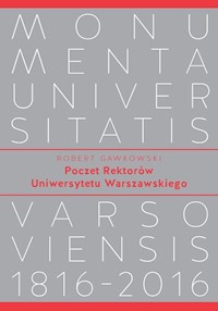 Poczet Rektorów Uniwersytetu Warszawskiego - Robert Gawkowski - książka